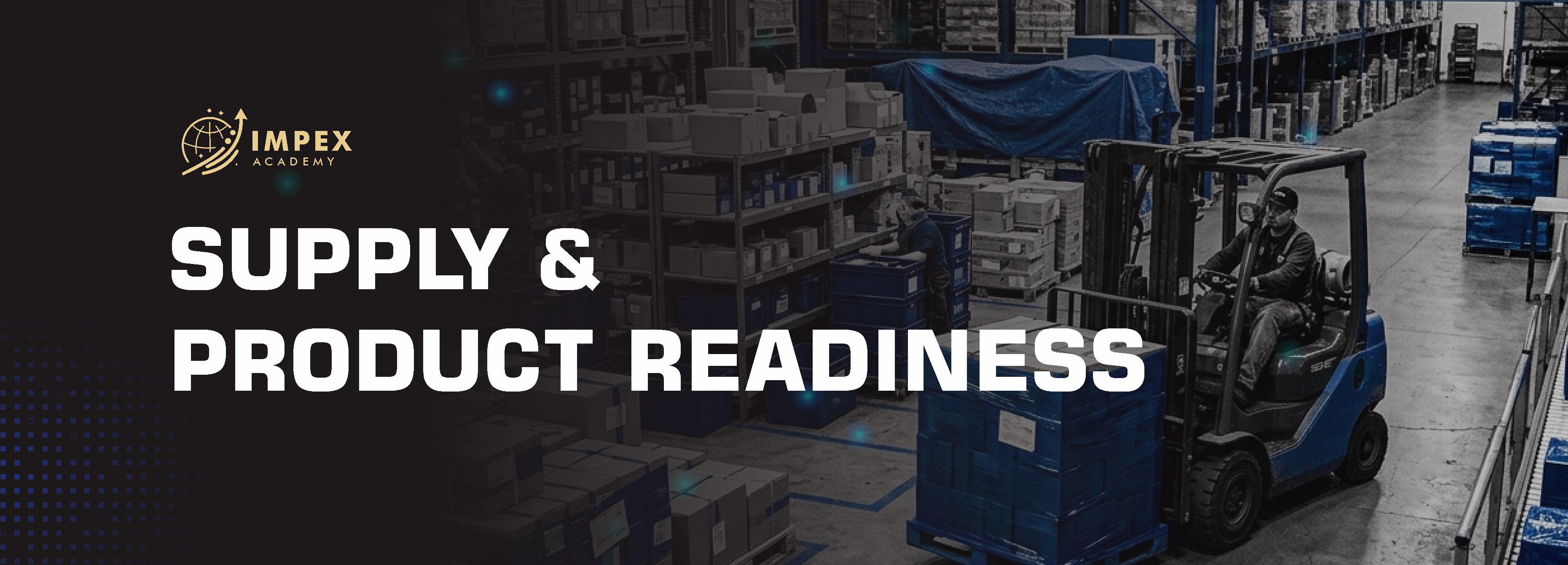 MODULE 3 — SUPPLY & PRODUCT READINESS